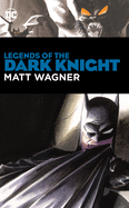Legends of the Dark Knight: Matt Wagner