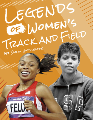 Legends of Women's Track and Field - Huddleston, Emma