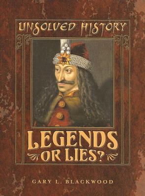Legends or Lies? - Blackwood, Gary L
