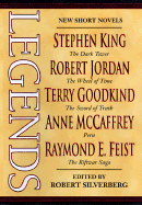 Legends: Short Novels by the Masters of Modern Fantasy - Silverberg, Robert (Introduction by), and Card, Orson Scott, and King, Stephen