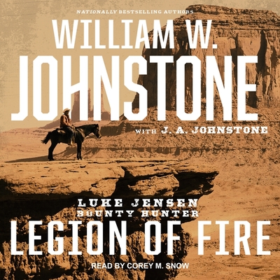 Legion of Fire - Johnstone, J A, and Johnstone, William W, and Snow, Corey M (Read by)