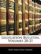 Legislation Bulletin, Volumes 20-21