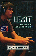 Legit: Touchdown Edition: The Rise of a Cyber Athlete