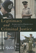 Legitimacy and Criminal Justice: An International Perspective - Tyler, Tom R (Editor)