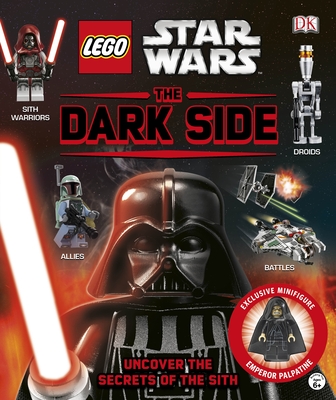 LEGO Star Wars The Dark Side: With Minifigure - DK