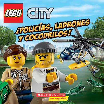 Lego City: Policas, Ladrones Y Cocodrilos! (Cops, Crocks, and Crooks!) - King, Trey, and Kiernan, Kenny