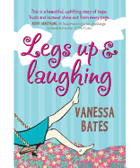 Legs Up & Laughing - Bates, Vanessa