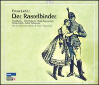 Lehr: Der Rastelbinder - Adolf Dallapozza (tenor); Alfred Nottar (vocals); Benno Felling (vocals); Christine Jirku (vocals);...