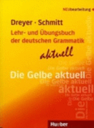 Lehr- und Ubungsbuch der deutschen Grammatik - aktuell: Lehrbuch - aktuell (A2