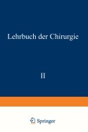 Lehrbuch Der Chirurgie: Zweiter Band