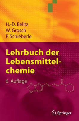 Lehrbuch Der Lebensmittelchemie - Belitz, H -D, and Grosch, Werner, and Schieberle, Peter