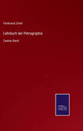 Lehrbuch Der Petrographie. Zweiter Band