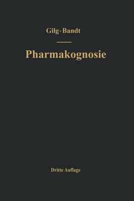 Lehrbuch Der Pharmakognosie - Gilg, Ernst Friedrich