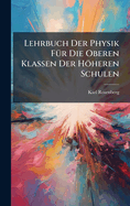 Lehrbuch Der Physik F1/4r Die Oberen Klassen Der Hheren Schulen