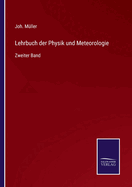 Lehrbuch der Physik und Meteorologie: Zweiter Band