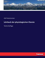 Lehrbuch der physiologischen Chemie: Vierte Auflage
