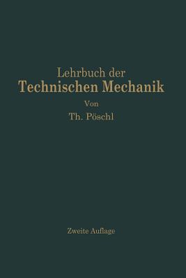 Lehrbuch Der Technischen Mechanik Fur Ingenieure Und Physiker - Pschl, Theodor