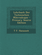 Lehrbuch Der Technischen Mikroskopie