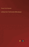 Lehrbuch der Technischen Mikroskopie