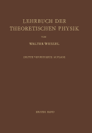 Lehrbuch Der Theoretischen Physik: Erster Band Physik Der Vorgange Bewegung - Elektrizitat - Licht - Warme