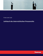 Lehrbuch des sterreichischen Presserechts