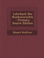 Lehrbuch Des Konkursrechts