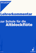 Lehrerkommentar Zur Schule Fur Die Altblockflote