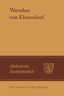 Lehrgedicht - Wernher Von Elmendorf, and Bumke, Joachim (Editor), and Gerdes, Udo (Editor)