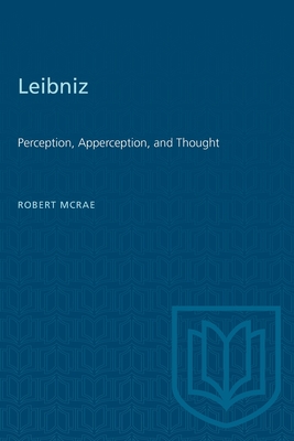 Leibniz: Perception, Apperception, and Thought - McRae, Robert