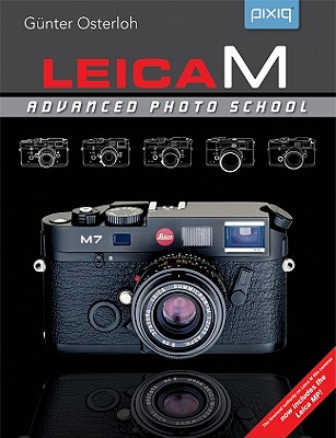 Leica M: Advanced Photo School - Osterloh, Gunter