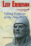 Leif Eriksson: Viking Explorer of the New World