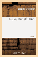 Leipzig 1895 Tome 1