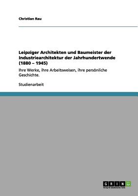 Leipziger Architekten Und Baumeister Der Industriearchitektur Der ...