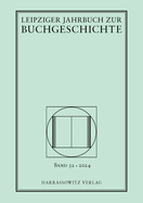 Leipziger Jahrbuch Zur Buchgeschichte 32 (2024)