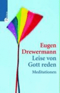 Leise Von Gott Reden - Drewermann, Eugen