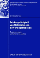 Leistungsf?higkeit von Unternehmensbewertungsmodellen: Eine theoretische und empirische Analyse