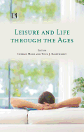 Leisure and Life Through the Ages: Studies from Europe
