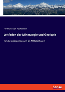 Leitfaden der Mineralogie und Geologie: f?r die oberen Klassen an Mittelschulen