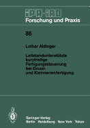 Leitstanduntersttzte kurzfristige Fertigungssteuerung bei Einzel- und Kleinserienfertigung