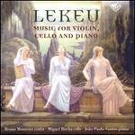 Lekeu: Music for Violin, Cello and Piano