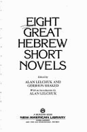 Lelchuk&Shaked(Eds.) : Eight Great Hebrew Short Novels