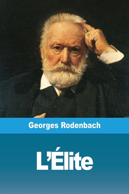 L'Elite - Rodenbach, Georges