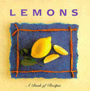 Lemons: A Book of Recipes