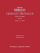 L'Enfant Prodigue, CD 61: Vocal Score