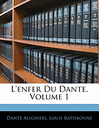 L'enfer Du Dante, Volume 1