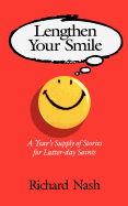 Lengthen Your Smile: A Year's Supply of Stories for Latter-Day Saints