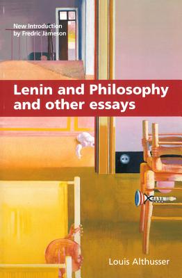 Lenin and Philosophy and Other Essays - Althusser, Louis, Professor