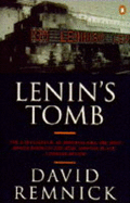 Lenin's Tomb: Last Days of the Soviet Empire