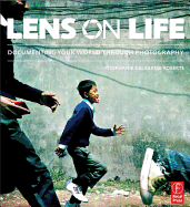 Lens on Life: Documenting Your World Through Photography