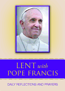 Lent with Pope Francis: Daily Reflections and Prayers